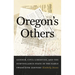 Oregon's Others: Gender, Civil Liberties, and the Surveillance State in the Early Twentieth Century