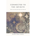 Connected to The Infinite: Direct Your Mind and Create Your Best Life