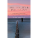 Spirituality & Psychology: Spiritual Integration in Counseling Psychology "The Hidden Subconscious Healing Power of the Human Spirit"