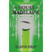 The House of Madelaine