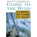 Close to the Wind