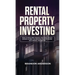 Rental Property Investing: How to Build and Manage Your Real Estate Empire as well as Creating Passive Income with Rental Properties: How to Build and