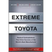 Extreme Toyota: Radical Contradictions That Drive Success at the World's Best Manufacturer