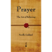 Prayer: The Art of Believing