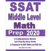 SSAT Middle Level Math Prep 2020: A Comprehensive Review and Step-By-Step Guide to Preparing for the SSAT Middle Level Math Test
