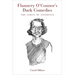 Flannery O'Connor's Dark Comedies: The Limits of Inference