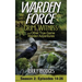 Warden Force: Grim Witness and Other True Game Warden Adventures: Episodes 14-26