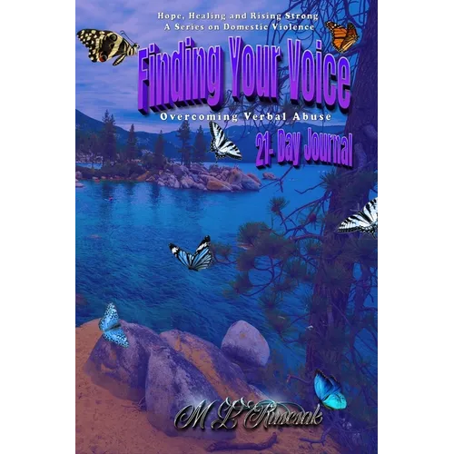 Finding Your Voice: Overcoming Verbal Abuse 21-day journal