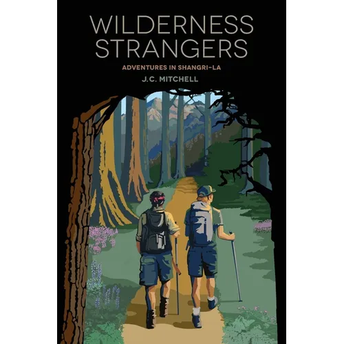 Wilderness Strangers: Adventures in Shangri-La