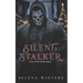 Silent Stalker: A Dark Serial Killer Romance