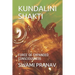 Kundalini Shakti: Force of Expanded Consciousness