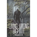 Living Among Bigfoot: Volumes 6-10
