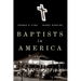 Baptists in America: A History