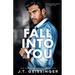 Fall Into You