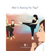 What Is Dancing For, Papa?