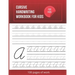 Cursive Handwriting Workbook For Kids: Cursive writing practice book to learn writing in cursive