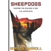 Sheepdogs: Keeping the Wolves at Bay