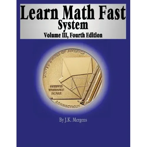 Learn Math Fast System Volume III