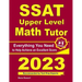 SSAT Upper Level Math Tutor: Everything You Need to Help Achieve an Excellent Score