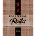 Essential Reiki: A Complete Guide to an Ancient Healing Art