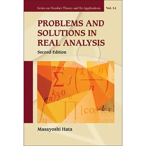 Problems and Solutions in Real Analysis (Second Edition)