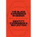 The Black Experience in Design: Identity, Expression & Reflection