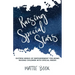 Raising Special Stars: Sixteen Weeks of Empowerment for Moms Raising Children with Special Needs
