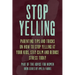 Stop Yelling: Parenting Tips and Tricks on How to Stop Yelling at Your Kids, Stay Calm and Reduce Stress Today