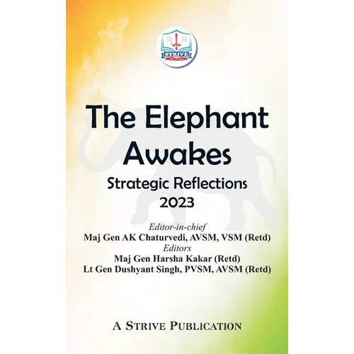 The Elephant Awakes: Strategic Reflections - 2023
