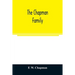 The Chapman family: or The descendants of Robert Chapman, one of the first settlers of Say-brook, Conn., with genealogical notes of Willia