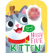 High Five Kitten! a Count-And-Squeak Book