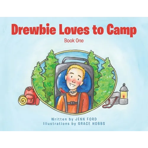 Drewbie Loves to Camp: Book 1
