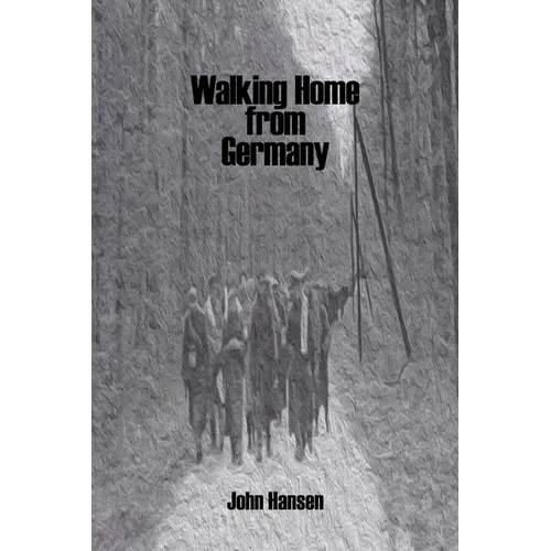 Walking Home from Germany: the Story of Robert E. Staton