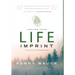Leaving Your Life Imprint: A Legacy Story That Lives beyond One's Lifetime