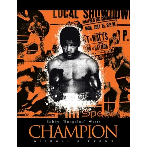 Champion Without a Crown: The Man Who Would Be King