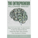 The Entrepreneur Millionaire Mindset: Master The Success Habits, Principles & Secrets To Unlock Your Millionaire Mind And Develop More Wealth, Money,