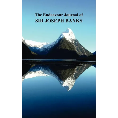 The Endeavour Journal of Sir Joseph Banks