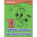 Simple Connect the Dots for Kids Activity Book