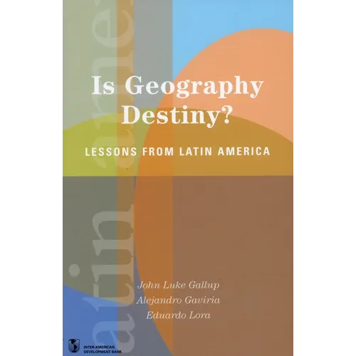 Is Geography Destiny?: Lessons from Latin America