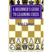 A Beginner's Guide to Learning Chess