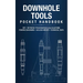 Downhole Tools Pocket Handbook: Run Procedures, Retrieval Steps, Calculations, Fishing Diagrams & Golden Rules