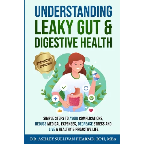 Understanding Leaky Gut & Digestive Health