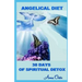 Angelical Diet: 30 Days of Spiritual Detox