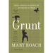 Grunt: The Curious Science of Humans at War