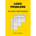 Logic Problems: 60 Logic Grid Puzzles