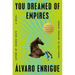 You Dreamed of Empires
