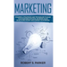 Marketing: Powerful Strategies and Techniques to Make your Business Explode, Increase Sales, Make More Money and Expand Your Brand