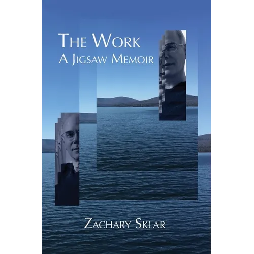 The Work: A Jigsaw Memoir