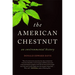 The American Chestnut: An Environmental History