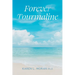 Forever Tourmaline